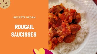 RECETTE VEGAN I ROUGAIL SAUCISSES VÉGÉTAL [upl. by Delanty]