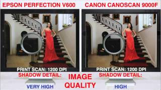 Epson Perfection V600 Photo Scanner vs the Canon Canonscan 9000F [upl. by Lydnek]