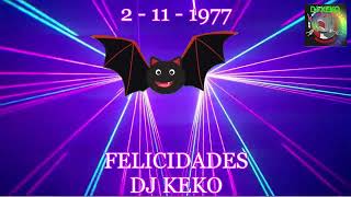 EL DJ KEKO 🎧LOS KUMPLE 🎂 DESPUES DE HALLOWEEN 🎃 EL DIA DE LOS DIFUNTOS 💀 2 DE NOVIEMBRE [upl. by Gerkman]