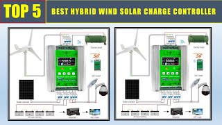 BEST Hybrid Wind Solar Charge Controller 2024 TOP 5 Solar Wind Charge Controller MPPT [upl. by Eldorado]