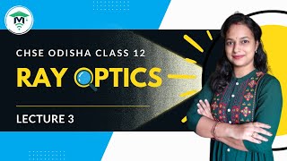 Class 12 Physics in Odia  Chapter 9 Physics Unit 6  Part 3 Ray Optics and Optical Instruments [upl. by Einre141]