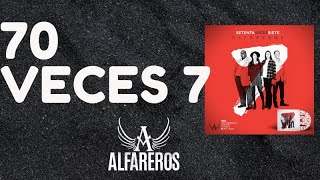 ALFAREROS 70 VECES 7AUDIO [upl. by Eralc]