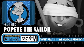 Popeye The Sailor Cartoon Lagoon Double Feature  Swee Pea  Me Musical Nephews  Saturday Morning [upl. by Yahsel]