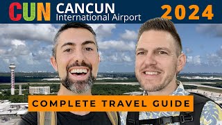 CANCUN AIRPORT 2024  What to Expect Terminals Immigration amp Customs Transport Safety amp More [upl. by Ainessej]