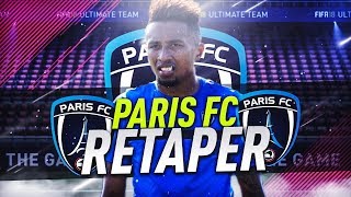 FIFA 18  CARRIÈRE PARIS FC  RETAPER [upl. by Tezile40]