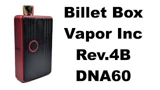 Rev4B DNA60 Billet Box Vapor Inc [upl. by Sellig]