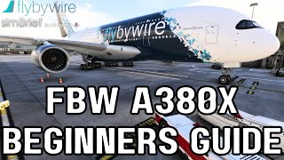 FBW A380X  Installation  Setup  Simbrief [upl. by Nodnrb182]