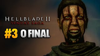 HELLBLADE 2 PC 4K60  3  O Final do Game [upl. by Hebrew948]