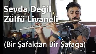 Sevda Değil Bir Şafaktan Bir Şafağa  Zülfü Livaneli  Yan Flüt Solo  Mustafa Tuna [upl. by Dlanod]