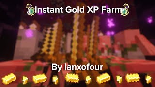 ianxofours Instant Gold XP Farm  24000 nuggetshr  650 ingotshr  113  120 [upl. by Gnauq]