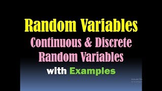 Random Variables Continuous Random Variables and Discrete Random Variables with Examples HD [upl. by Etnemelc182]