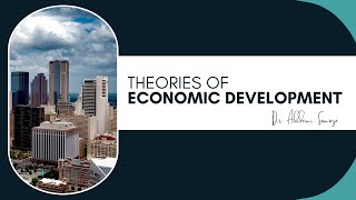 Theories of Economic Development [upl. by Chemosh174]