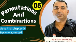 Lecture 05  permutations and combinations  class 11th  chapter 06  By slal sir [upl. by Auhoj503]