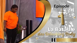 La Bataille des Relooking Body  Téléréalité  Episode 1 [upl. by Hulbert469]