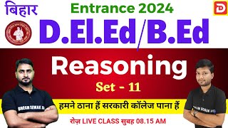 Reasoning Practice set 11 BEd  DElEd Entrance Exam 2024  Top Questions by DREAM SEWAK TEACHERS [upl. by Marnie]