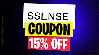 Ssense Discount Coupons  Ssense Online Coupon 15 OFF [upl. by Hailat]