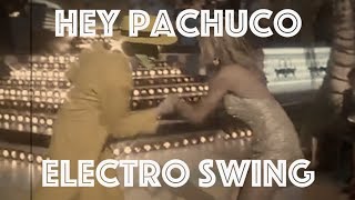 Electro Swing Remix Hey Pachuco The Mask [upl. by Hplodur]