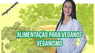 🍅 Veganismo principais cuidados para veganos Alimentação para veganos [upl. by Fitalludba837]