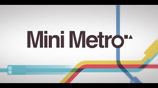 Mini Metro Gameplay [upl. by Salb]