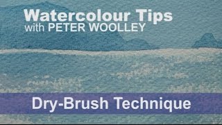 Watercolour Tip from PETER WOOLLEY Dry Brush Technique [upl. by Sakul827]