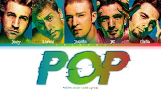 FULL NSYNC  POP Color Coded Lyrics [upl. by Rehpotsrhc]