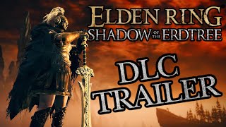 The Shadow Of The Erdtree DLC Trailer Is Finally Here [upl. by Rebecka]