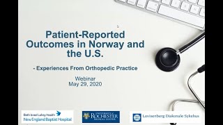 PatientReported Outcomes in Norway and the US experiences from Orthopedic Practice [upl. by Primo]