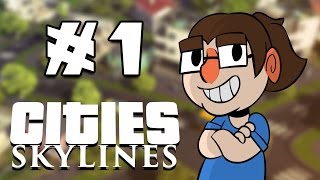 Lets Play Cities Skylines  Episode 1 [upl. by Nick]