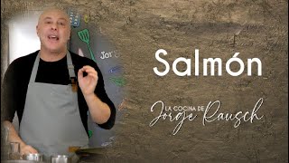 ¿Como preparar Salmón perfecto y delicioso I Jorge Rausch [upl. by Dunlavy]