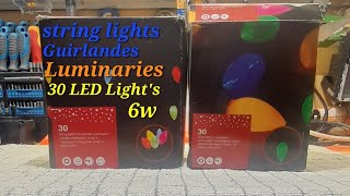 30 string lights guirlandes Luminaries 6w LED IP44 31v  IP20 trasomor plug Christmas lights [upl. by Ariaj331]