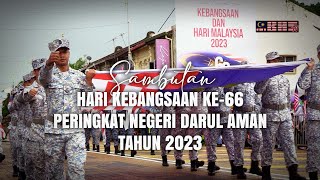 SAMBUTAN HARI KEBANGSAAN KE66 PERINGKAT NEGERI KEDAH DARUL AMAN TAHUN 2023 [upl. by Akima533]