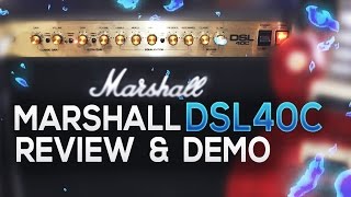 Marshall DSL40C Review and Demo 2016 [upl. by Yvi]