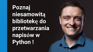 Poznaj niesamowitą bibliotekę do przetwarzania napisów w Python [upl. by Hairahcez]