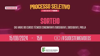 Processo Seletivo 20242  Sorteio das vagas dos cursos técnicos [upl. by Htebzil872]