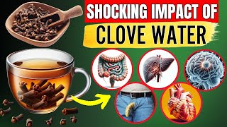 Clove Water Benefits At Night Doctors Never Say These 15 Health Benefits Of Clove Water [upl. by Enelyaj]