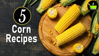 Corn Recipes  Sweet Corn Recipes  Best Indian Sweet Corn Recipes  Soup  Chaat  Curry  Sandwich [upl. by Malachi]