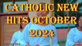 CATHOLIC NEW HITS OCTOBER 2024 MIX DJ TIJAY 254 [upl. by Eirellav]