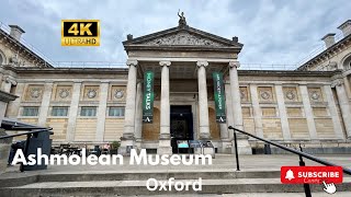 Ashmolean Museum OxfordWalking through Oxford Universitys Museum of Art amp ArchaeologyUK4K [upl. by Bohaty]