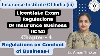 IC 14  Regulations of Insurance Business  Chapter 4 Licentiate Exam iii ExamEr Aman Thakur [upl. by Notfol]