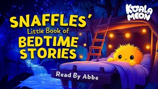 Snaffles amp The Little Book Of Bedtime Stories ✨💤 Calm amp Cozy Stories to Help Kids Sleep [upl. by Strang]