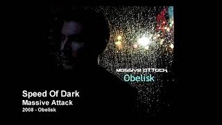 Massive Attack  Speed Of Dark 2008 Obelisk [upl. by Annoid]