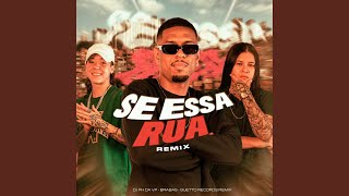 Se Essa Rua Grave Remix [upl. by Vida779]