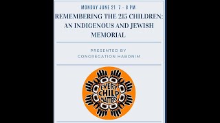 REMEMBERING THE 215 CHILDRENAN INDIGENOUS amp JEWISH MEMORIAL 06 21 21 NAT INDIGENOUS PEOPLES DAY [upl. by Avictor]