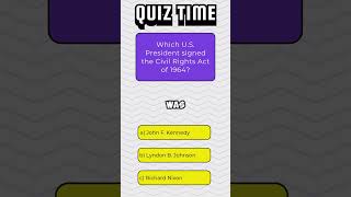 Which US President signed the Civil Rights Act of 1964  Quiz 104 [upl. by Anual]