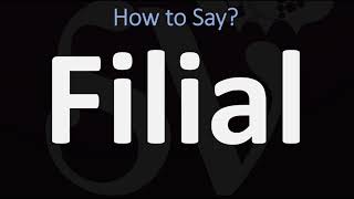 How to Pronounce Filial CORRECTLY [upl. by Ibor]