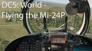 DCS World  Flying the Mi24P Hind [upl. by Parthen]