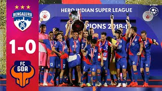 Hero ISL 201819 Final  Bengaluru FC 10 FC Goa  Highlights [upl. by Ecidnak291]