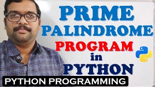 PRIME PALINDROME PROGRAM IN PYTHON PROGRAMMING  HOW TO FIND PRIME PALINDROME IN PYTHON [upl. by Ostap]