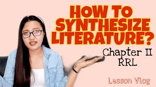 Synthesizing Literature  Topic in Research II [upl. by Centonze]