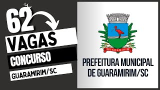 Concurso Público  Prefeitura de Guaramirim SC 62 VAGAS [upl. by Eityak]